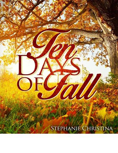 Ten Days of Fall - book author Stephanie